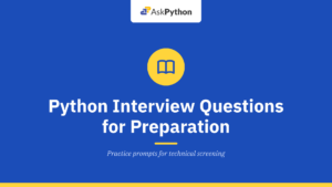 100 Python Interview Questions for 2026 (Ultimate Preparation Guide)
