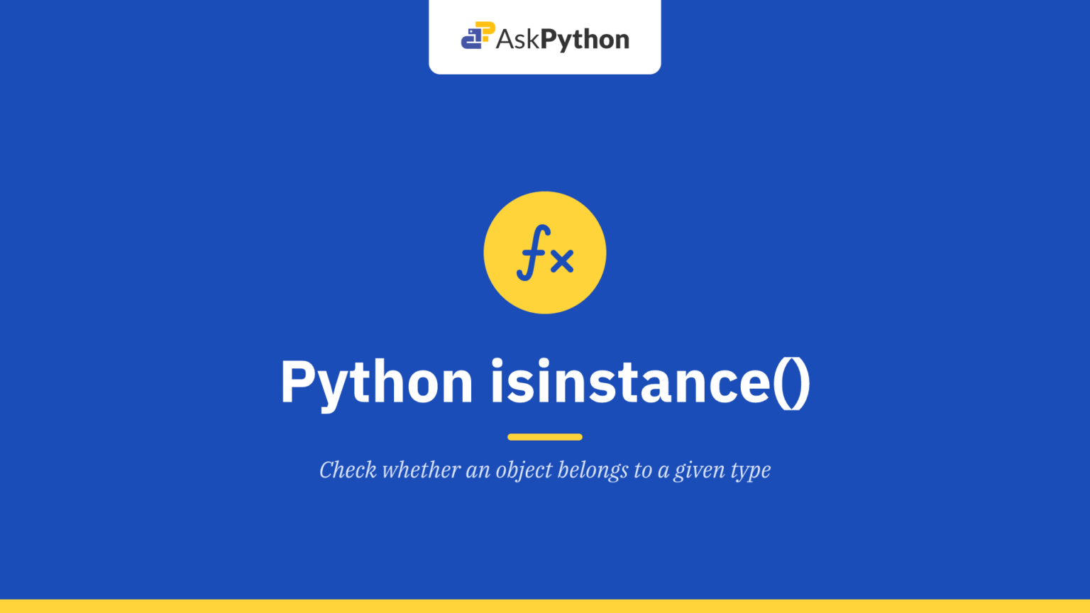 Python isinstance() Method - AskPython