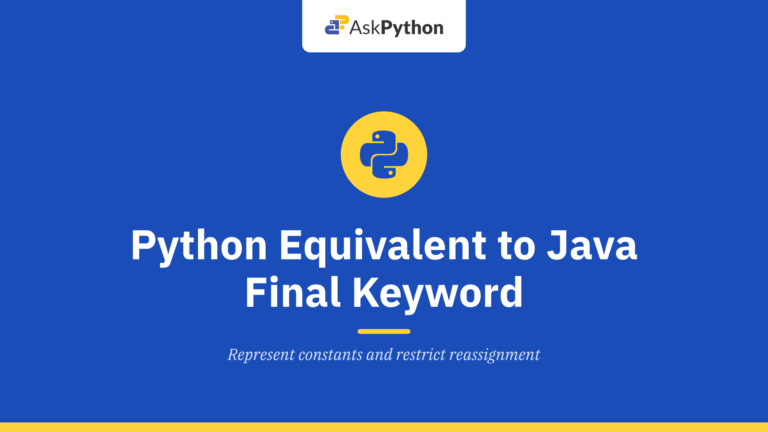 Python Equivalent to Java Final Keyword