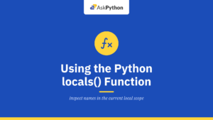 Using the Python locals() function