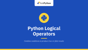 Python Logical Operators