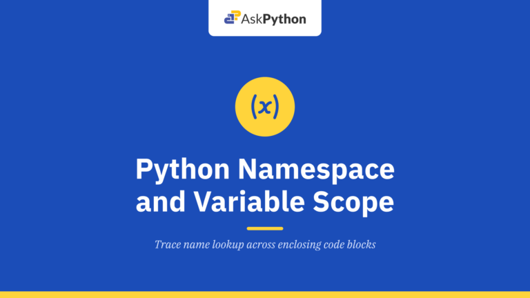 Python Namespace and Variable Scope Resolution (LEGB)