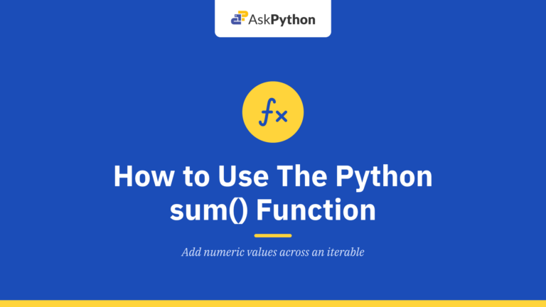 How to Use The Python sum() Function