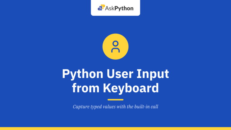 Python User Input from Keyboard – input() function