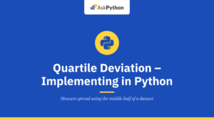 Quartile Deviation – Implementing in Python