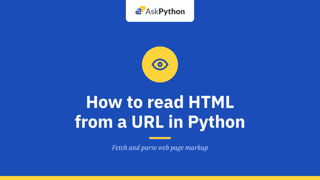 How to read HTML from a URL in Python 3? - AskPython