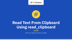 How to Read Text From a Clipboard Using read_clipboard?