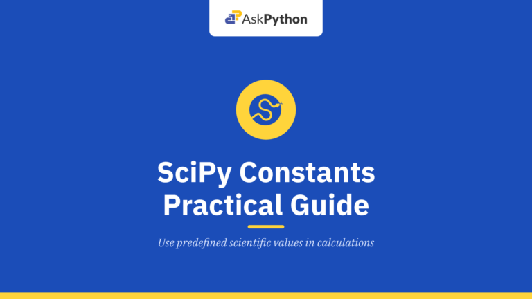 SciPy Constants: Practical Guide for Scientific Python
