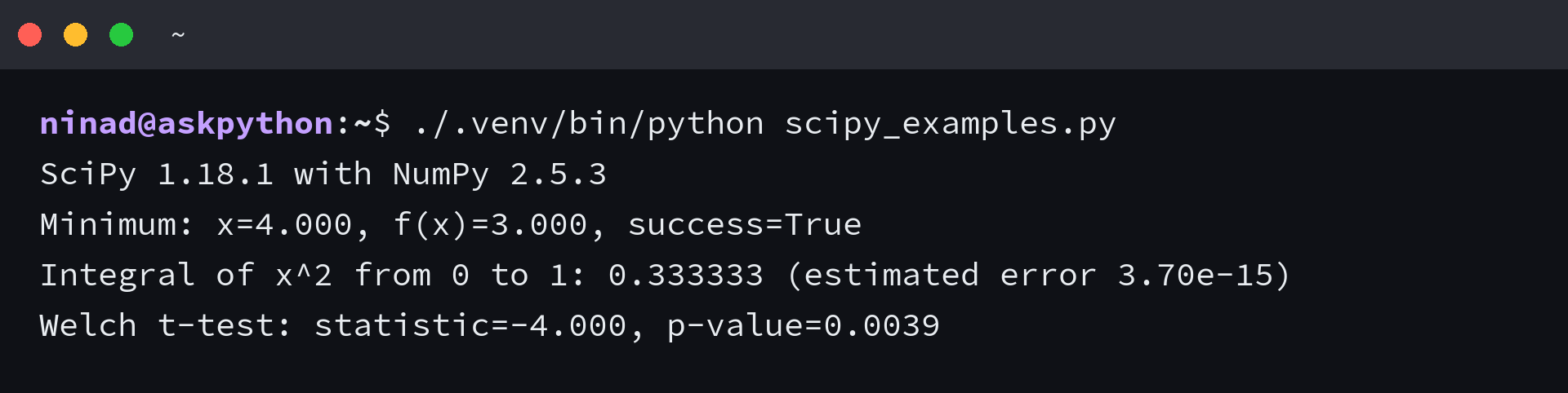 Terminal output from a SciPy optimization, integral, and Welch t-test example