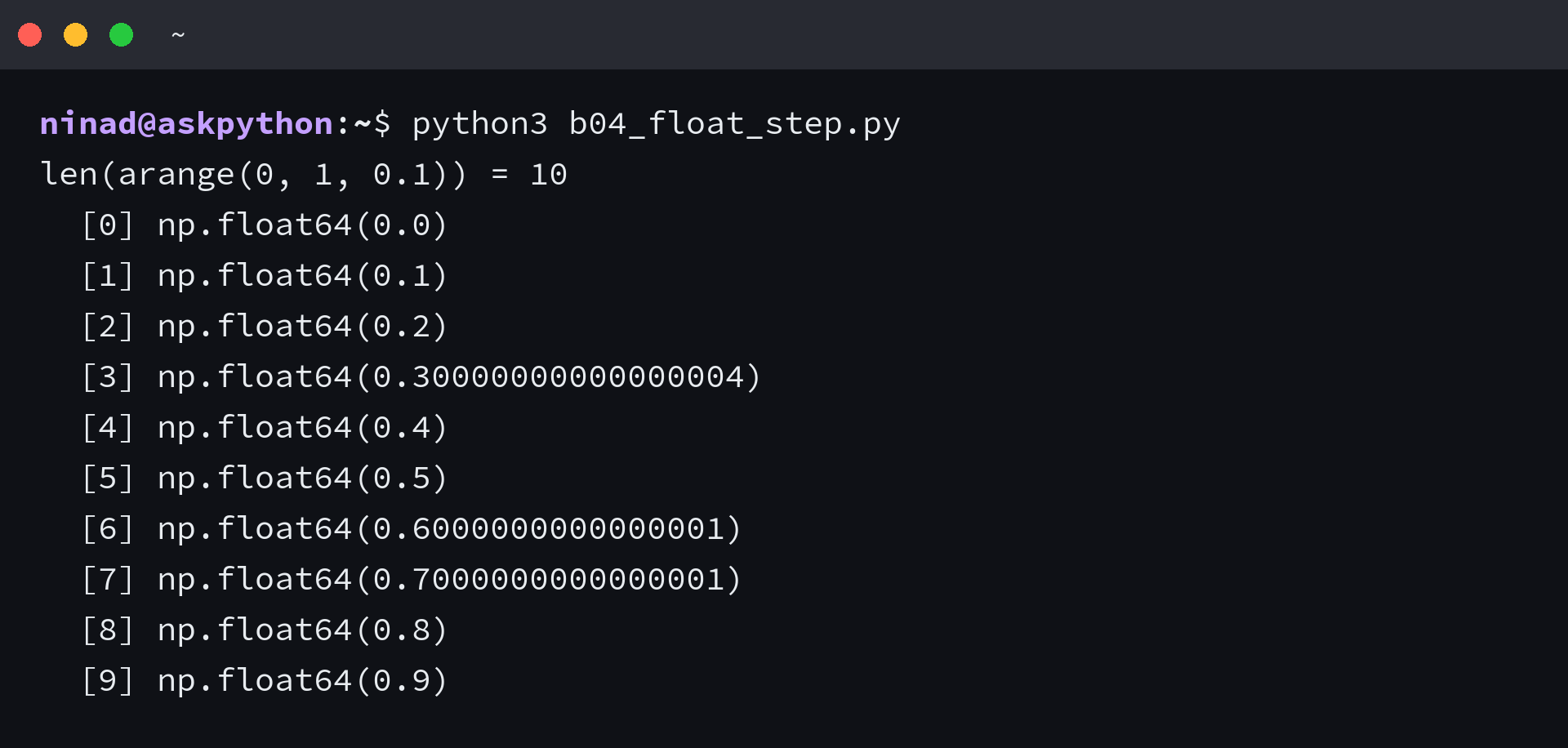 Terminal output of np.arange(0, 1, 0.1) printed one element per line with its exact repr, showing 0.30000000000000004 at index 3