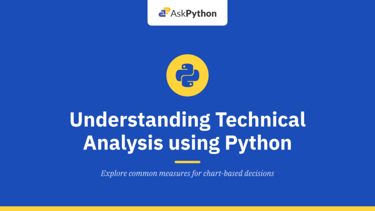 (1/5) Understanding Technical Analysis and Indicators using Python