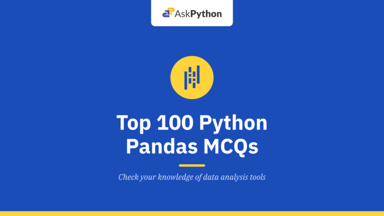 Top 100 Python Pandas MCQs with Answers