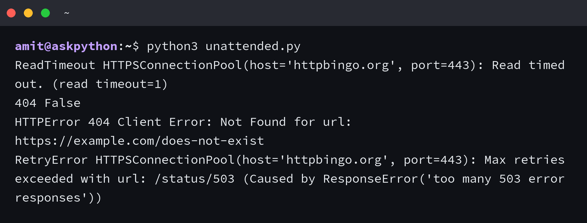 Terminal running python3 unattended.py, printing a ReadTimeout, a 404 with ok=False, an HTTPError from raise_for_status and a RetryError after the retry policy gives up