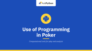 Use of Programming in Poker