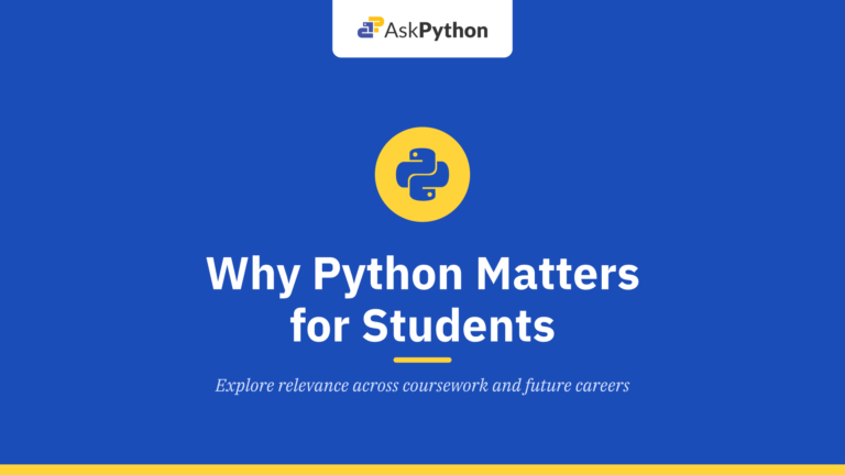 Why Python Matters for Students