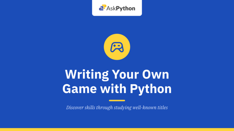 Writing Your Own Game with Python – What You Can Learn From Popular Online Games