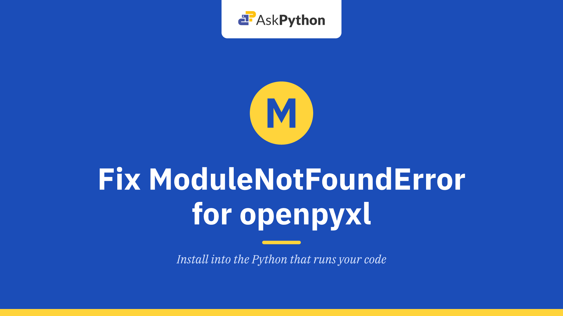 Fix ModuleNotFoundError for openpyxl