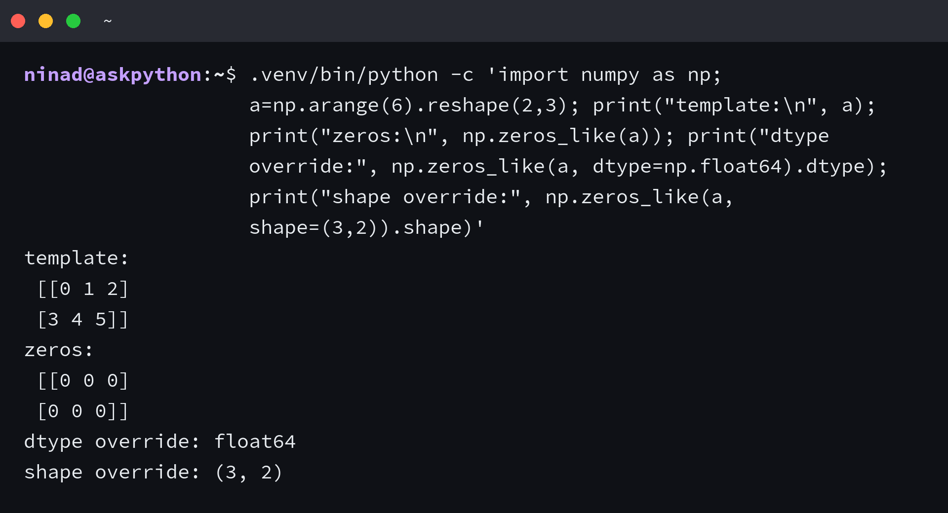 NumPy zeros_like output for a 2 by 3 array and dtype and shape overrides