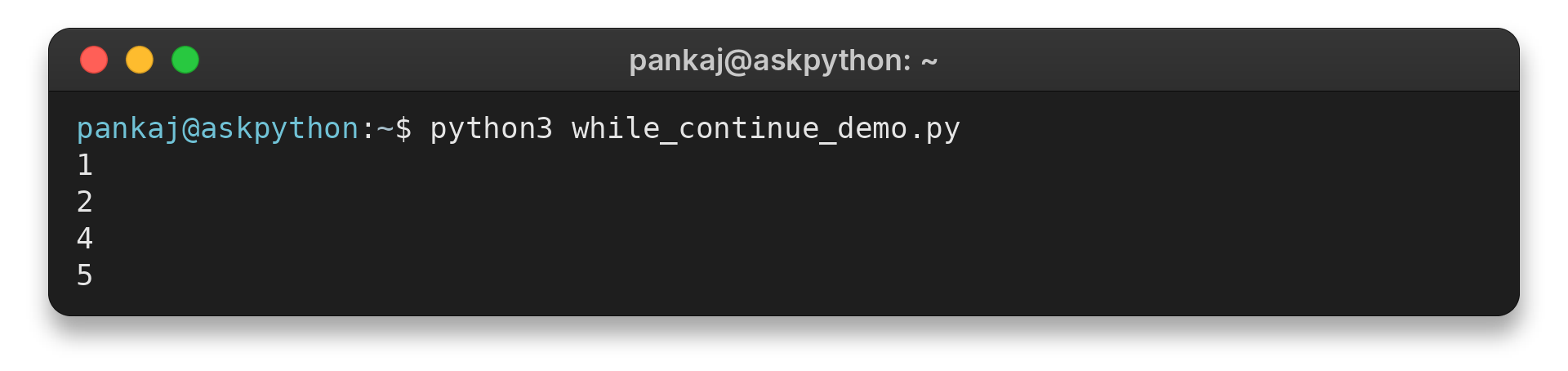Terminal output of python3 while_continue_demo.py: 1, 2, 4, 5, with 3 skipped by continue