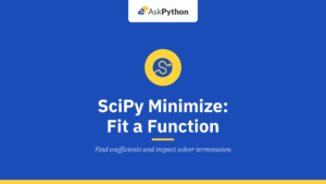 SciPy Minimize: Fit a Function and Check the Result